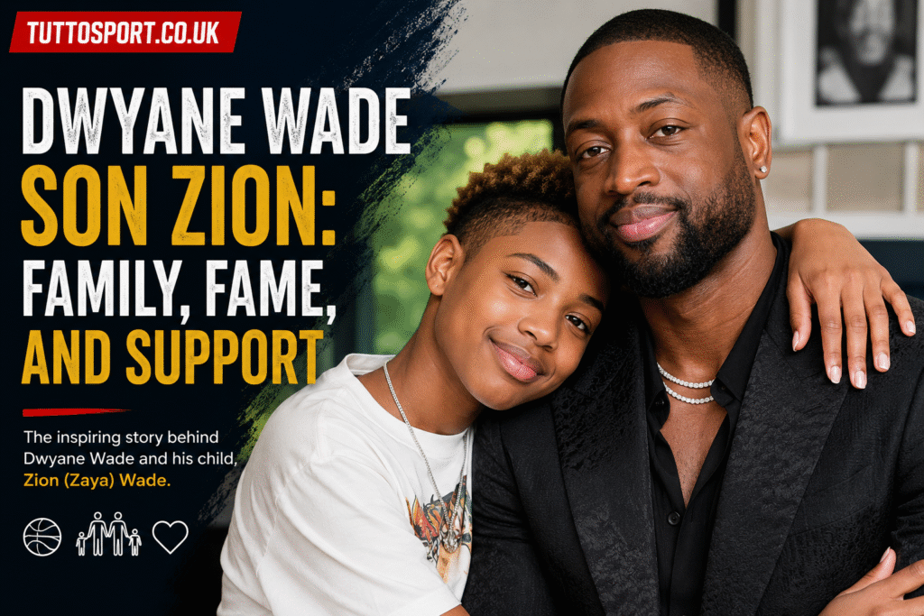 Dwyane Wade Son Zion: Family, Fame, and Support
