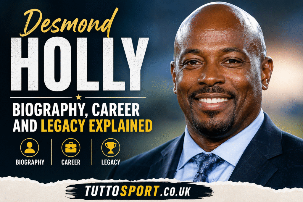 Desmond Holly: Biography, Career and Legacy Explained